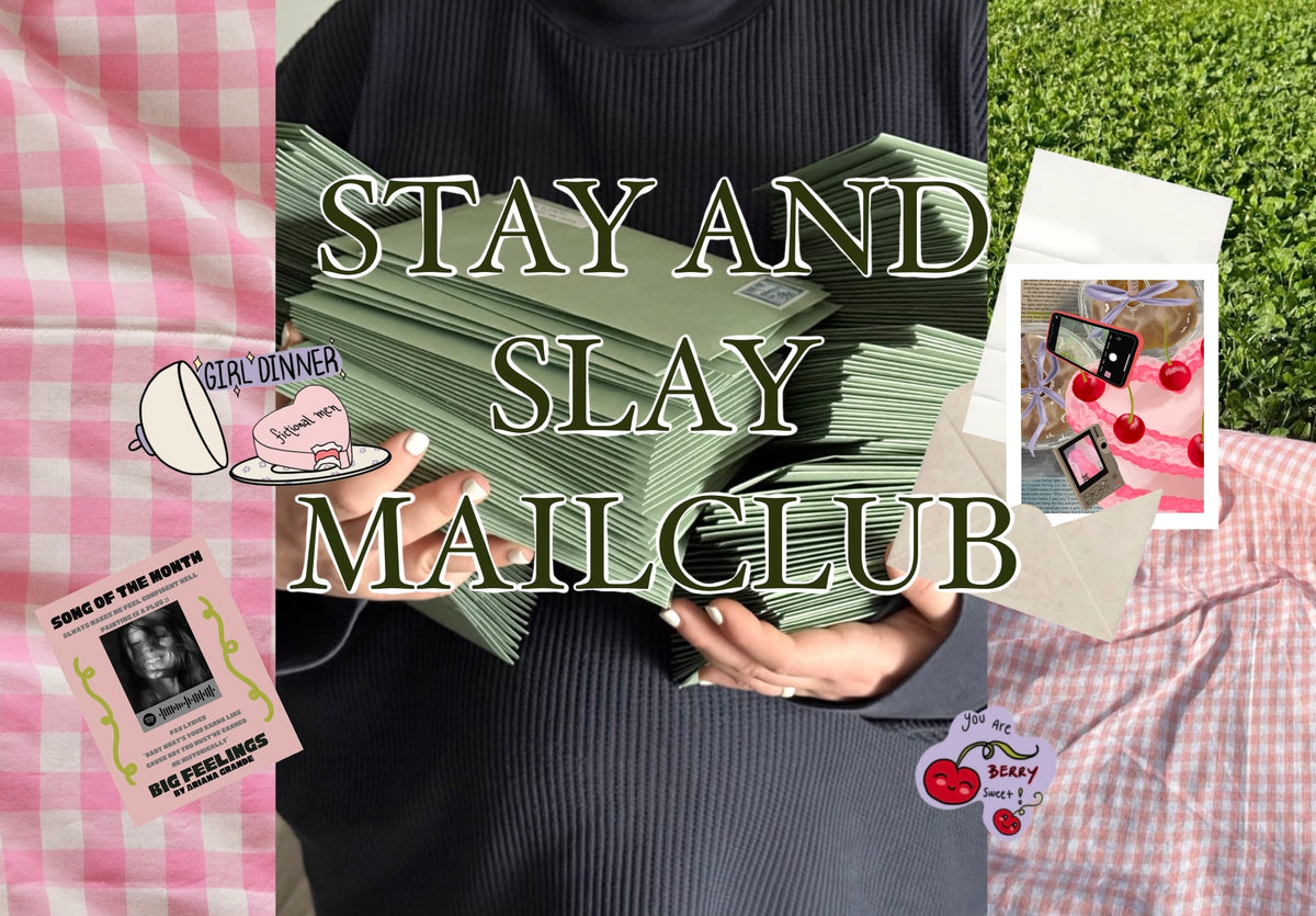 Stay and Slay Mail Club 💌